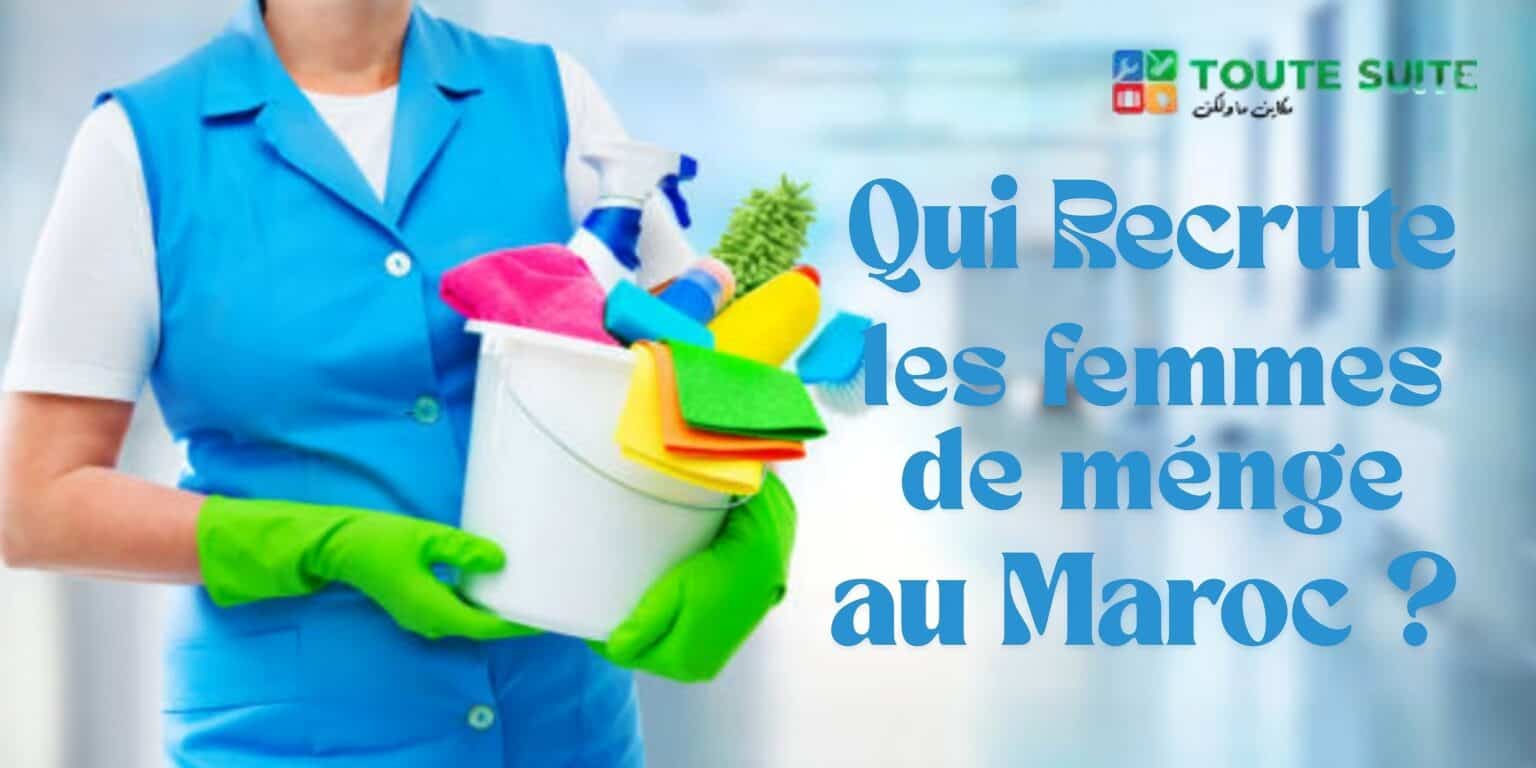 A person in a blue uniform and green gloves holds a bucket filled with cleaning supplies. French text asks who recruits cleaning women in Morocco.
